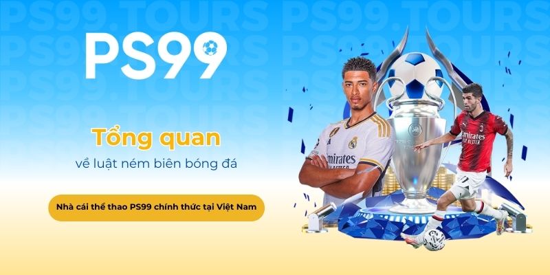 Tổng quan về luật ném biên bóng đá